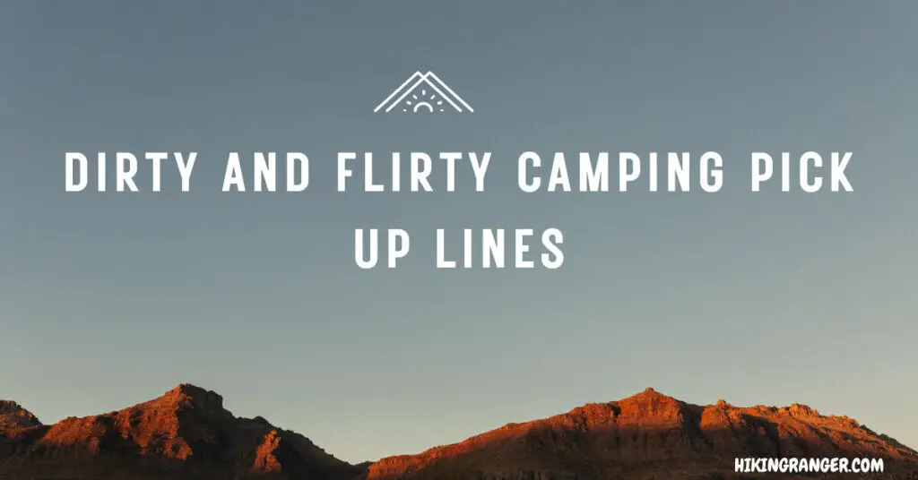 dirty camping pick up lines graphic