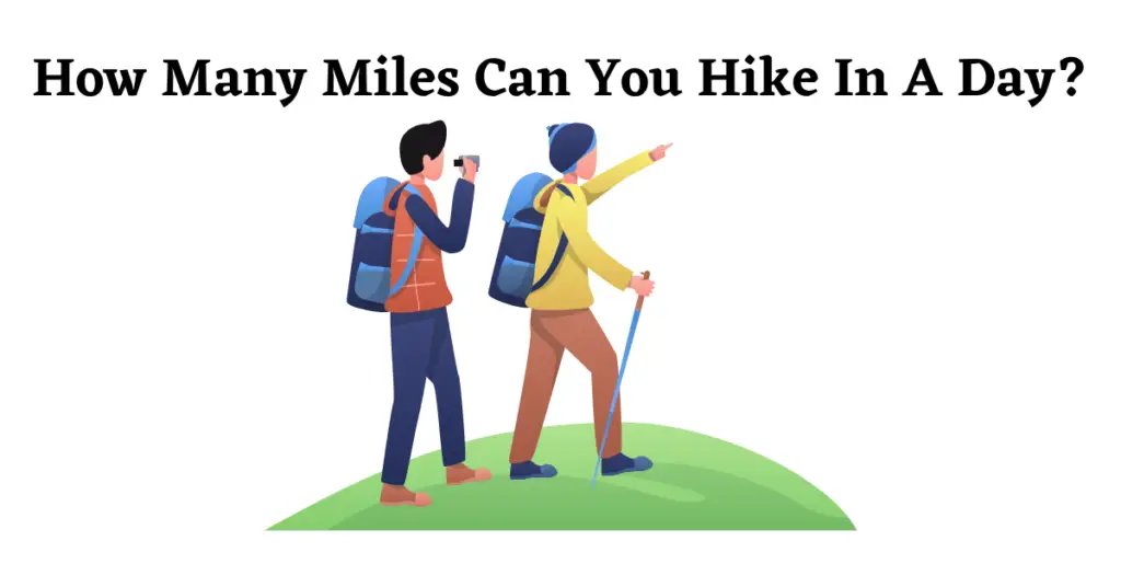 Graphic for "How many miles can you hike in a day?"