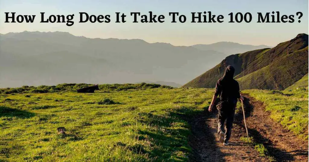 Graphic for: How long does it take to hike 100 miles?